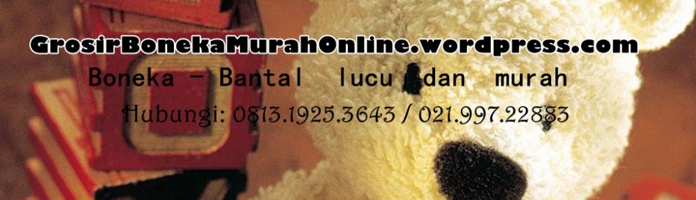 Produsen Boneka Murah – Grosir Boneka Murah Online – Jual Boneka Murah –  Grosir Boneka Jakarta | Hubungi: 0813.1925.3643